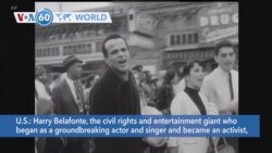 VOA60 World - Harry Belafonte, civil rights and entertainment giant, dies at 96