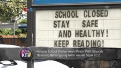 Dunia Kita: Pekan Pilih Sekolah Nasional di AS